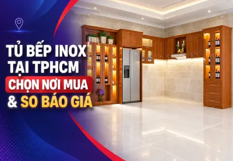 Tủ Bếp Inox Tại TPHCM: Cách Chọn Nơi Mua Và So Báo Giá