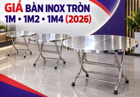 Bàn Inox Tròn Giá Bao Nhiêu? Bảng Giá 1m, 1m2, 1m4 2026