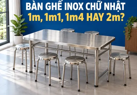 Bộ Bàn Ghế Inox Chữ Nhật: Chọn 1m, 1m1, 1m4 Hay 2m?