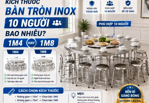 Kích Thước Bàn Tròn Inox 10 Người Bao Nhiêu? 1m4 Hay 1m8?