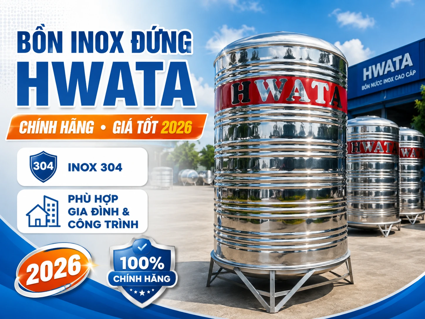 Bồn nước inox đứng Hwata đa dạng dung tích 310L đến 6000L Bồn nước inox đứng Hwata cho gia đình và công trình