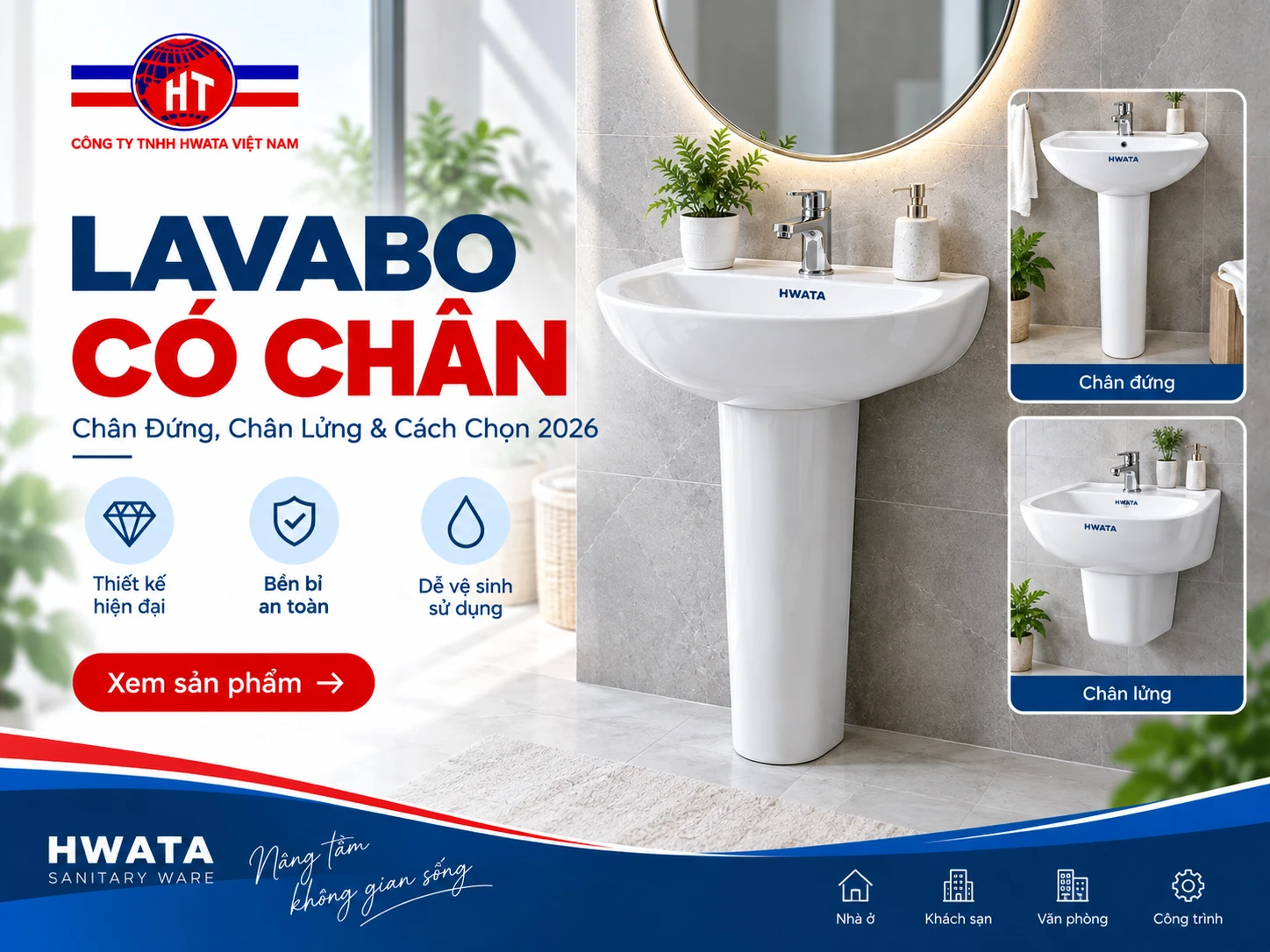 lavabo có chân HWATA kết hợp chân sứ và chậu rửa mặt